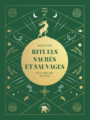 cover image of Magie des rituels sacrés et sauvages d'un druide actuel